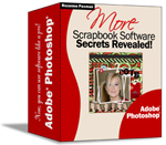 MORE Scrapbook Software Secrets Revealed for Photoshop