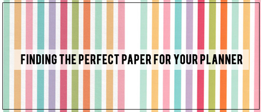 Finding the Perfect Paper for your Planner