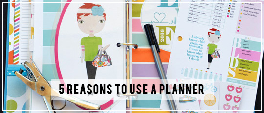 5 Reasons to Use a Planner